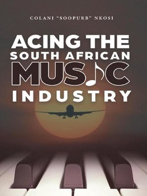 cover image of Acing the South African Music Industry